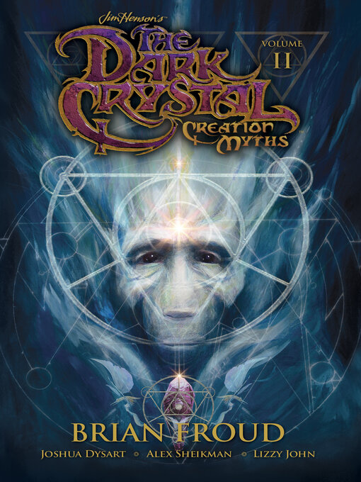 Title details for Jim Henson's The Dark Crystal: Creation Myths (2012), Volume 2 by Jim Henson - Available